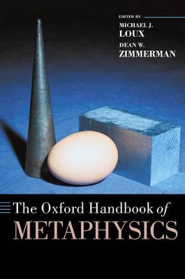 Oxford Handbook of Metaphysics by Michael J. Loux