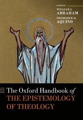 Oxford Handbook of the Epistemology of Theology book