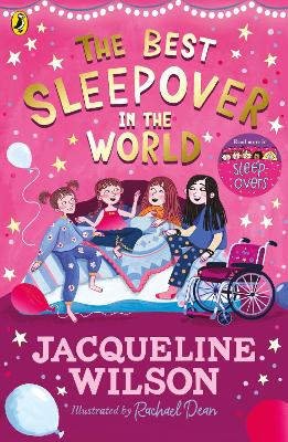 The Best Sleepover in the World: The long-awaited sequel to the bestselling Sleepovers! by Jacqueline Wilson