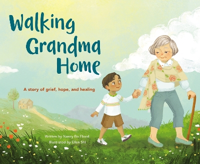 Walking Grandma Home: A Story of Grief, Hope, and Healing book