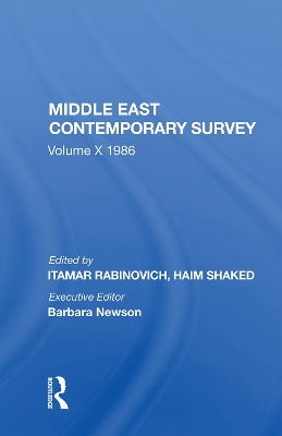 Middle East Contemporary Survey, Volume X, 1986 by Itamar Rabinovich