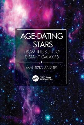 Age-Dating Stars: From the Sun to Distant Galaxies book