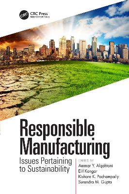 Responsible Manufacturing: Issues Pertaining to Sustainability book