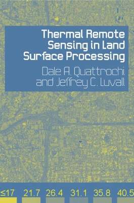 Thermal Remote Sensing in Land Surface Processing book