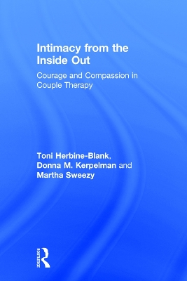 Intimacy from the Inside Out by Toni Herbine-Blank