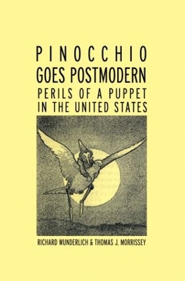 Pinocchio Goes Postmodern by Richard Wunderlich