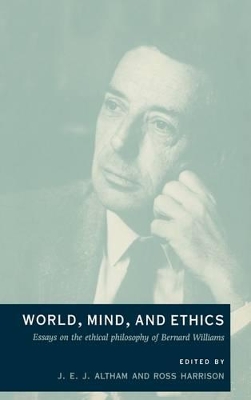 World, Mind, and Ethics by J. E. J. Altham