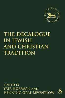 The Decalogue in Jewish and Christian Tradition by Henning Graf Reventlow