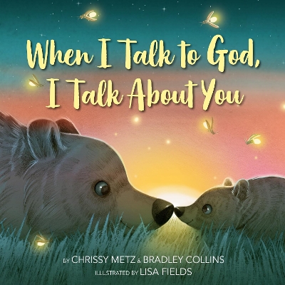 When I Talk to God, I Talk About You book