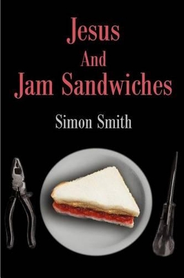 Jesus And Jam Sandwiches book