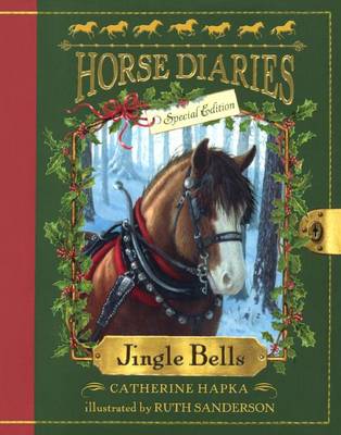 Jingle Bells (Horse Diaries Special Edition) by Catherine Hapka