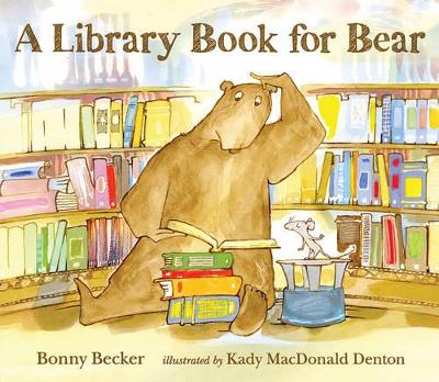 Library Book for Bear by Bonny Becker