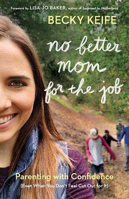 No Better Mom for the Job book
