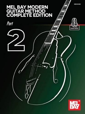 Mel Bay Modern Guitar Method Complete Edition, Part 2 book