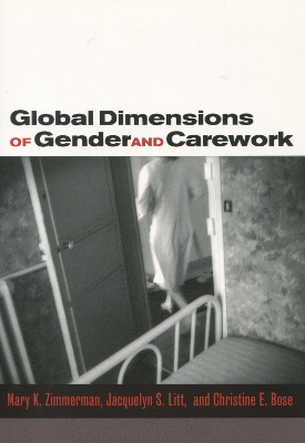 Global Dimensions of Gender and Carework book