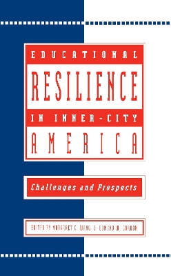 Educational Resilience in Inner-City America by Margaret C Wang