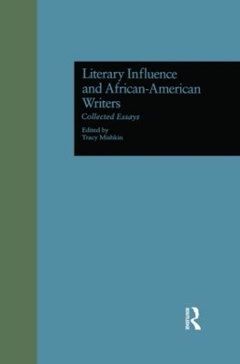 Literary Influence and African-American Writers by Tracy Mishkin