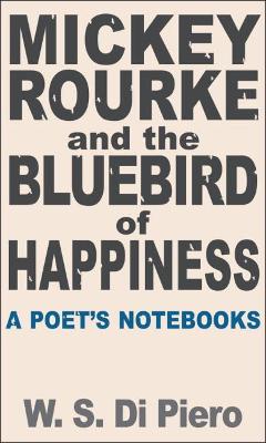 Mickey Rourke and the Bluebird of Happiness book