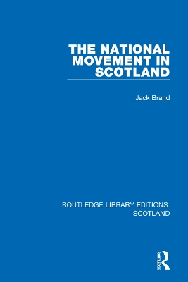 The National Movement in Scotland by Jack Brand