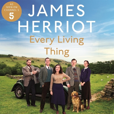 Every Living Thing: The Classic Memoirs of a Yorkshire Country Vet book