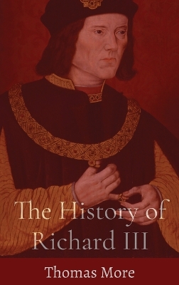 The History of Richard III book