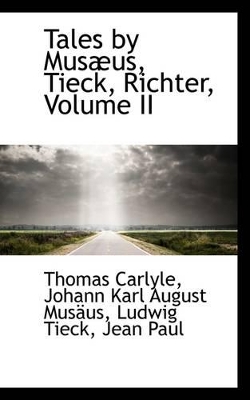 Tales by Mus Us, Tieck, Richter, Volume II book