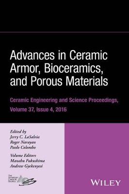 Advances in Ceramic Armor, Bioceramics, and Porous Materials book