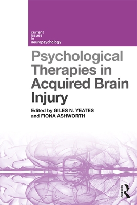 Psychological Therapies in Acquired Brain Injury by Giles N. Yeates