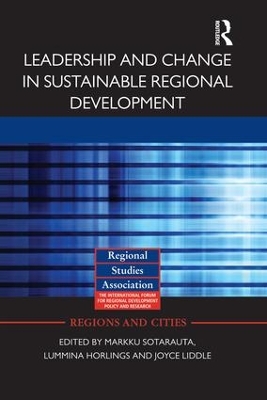 Leadership and Change in Sustainable Regional Development by Markku Sotarauta