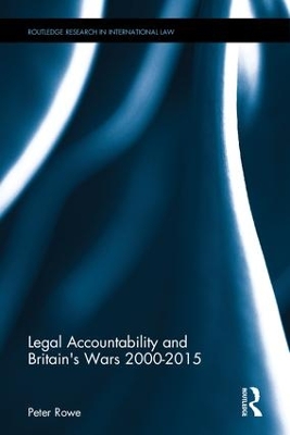 Legal Accountability and Britain's Wars 2000-2015 book