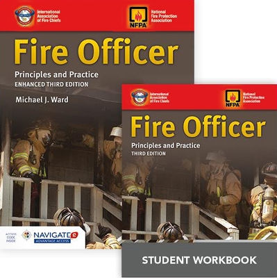 Fire Officer: Principles and Practice Includes Navigate 2 Advantage Access + Fire Officer: Principles and Practice Student Workbook: Principles and Practice Includes Navigate 2 Advantage Access + Fire Officer: Principles and Practice Student Workbook book