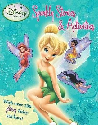 Disney Fairies Sparkly Stories and Activities book