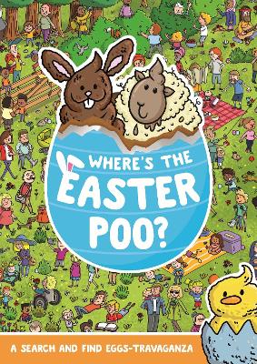Where's the Easter Poo?: A Search & Find Eggs-travaganza book
