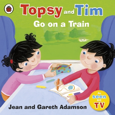 Topsy and Tim: Go on a Train book