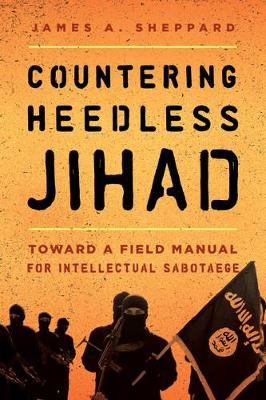 Countering Heedless Jihad book