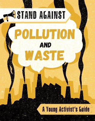 Stand Against: Pollution and Waste book