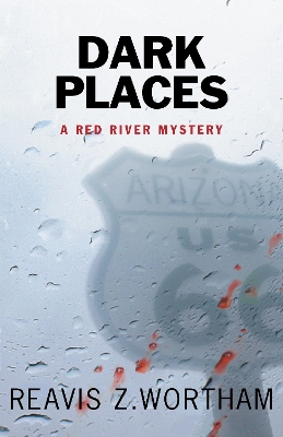 Dark Places by Reavis Z. Wortham