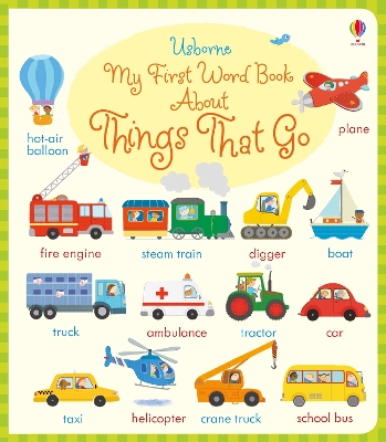 My First Word Book About Things that go book