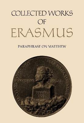 Collected Works of Erasmus: Paraphrase on Matthew, Volume 45 book