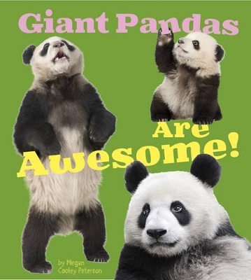 Giant Pandas Are by Megan C Peterson