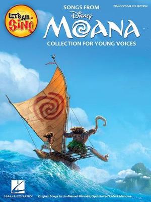 Let's All Sing Songs from MOANA by Lin-Manuel Miranda