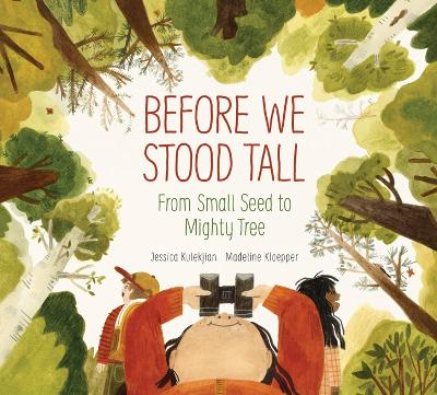 Before We Stood Tall: From Small Seed to Mighty Tree book