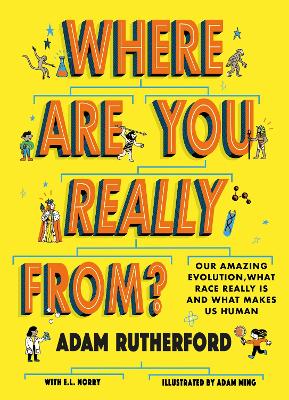Where Are You Really From?: Adventure Through Millions of Years of Human History - Winner of The Week Junior Children's Book of the Year: STEM 2024! book
