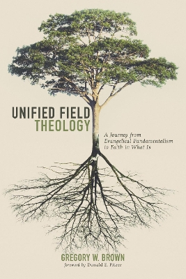 Unified Field Theology book