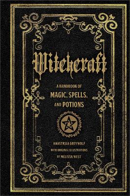 Witchcraft by Anastasia Greywolf