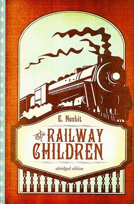 The Railway Children by Edith Nesbit