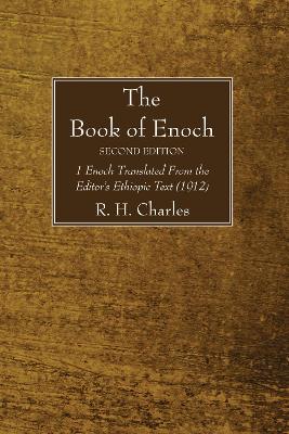 The Book of Enoch, Second Edition by R. H. Charles