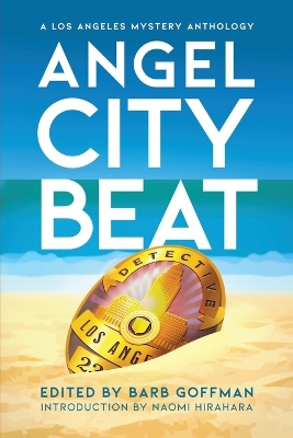 Angel City Beat: A Sisters in Crime Los Angeles Anthology book