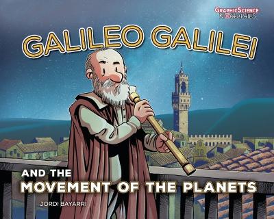 Galileo Galilei and the Movement of the Planets book