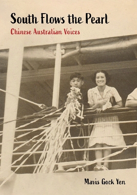 South Flows the Pearl: Chinese Australian Voices book